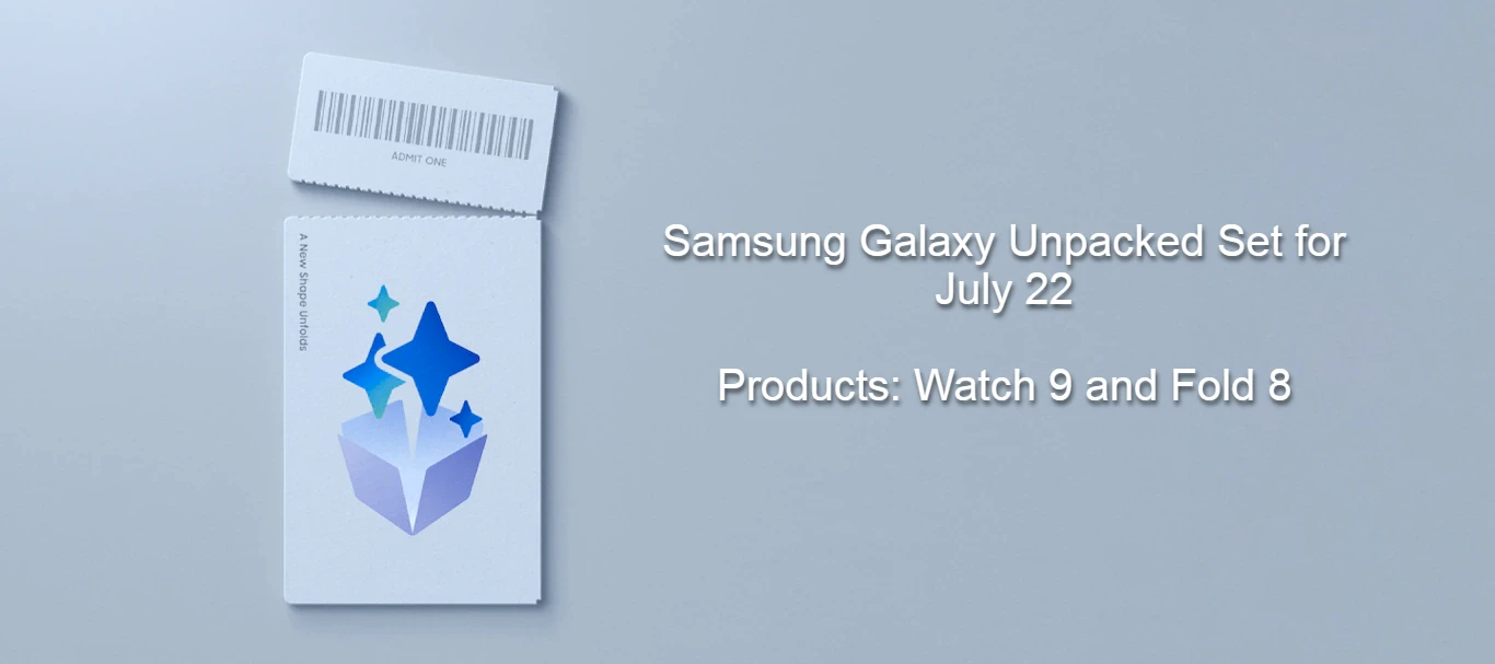 Featured image for Samsung Galaxy Unpacked Set for July 22: Watch 9, Fold 8